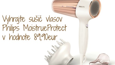 Vyhrajte sušič vlasov Philips MoistrueProtect s unikátnou technológiou (89,90€)