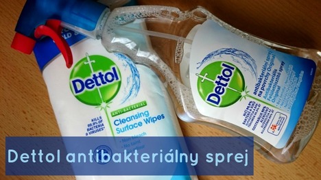 TEST: Dettol antibakteriálny sprej na povrchy