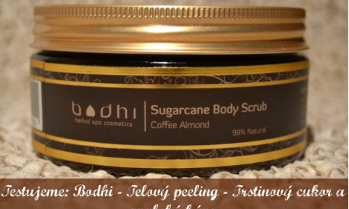 TEST: Bodhi - Telový peeling - Trstinový cukor a arabská káva