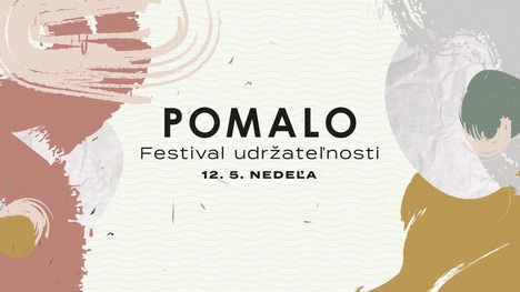 Už v nedeľu čaká Bratislavu festival POMALO: Čo bude jeho hlavnou témou?