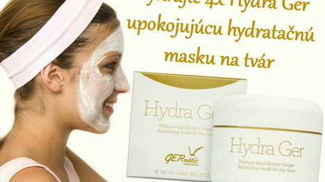 Vyhrajte 4x Hydra Ger upokojujúcu hydratačnú masku na tvár