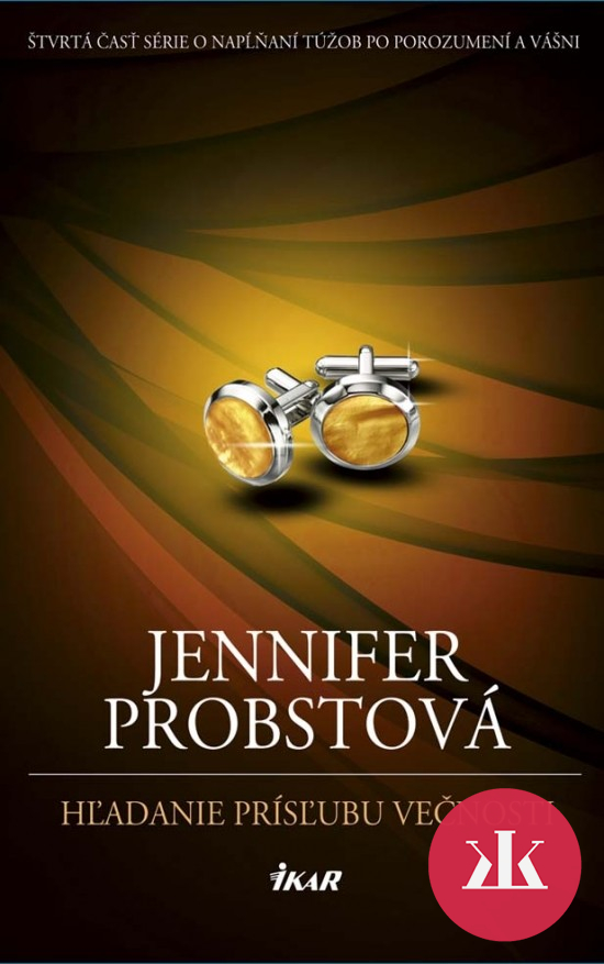 Jennifer Probstová Hľadanie prísľubu večnosti
