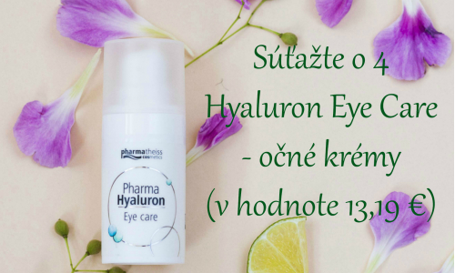 Súťažte o 4 Hyaluron Eye Care - očné krémy (v hodnote 13,19 €)