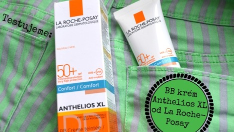 TEST: La Roche – Posay - BB krém Anthelios XL