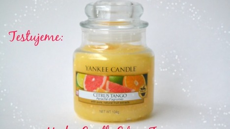 TEST: Yankee Candle Citrus Tango