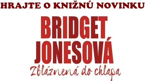 Hrajte o knižnú novinku -  Bridget Jonesová