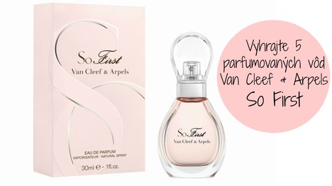Hrajte o 5 parfumovaných vôní Van Cleef & Arpels So First