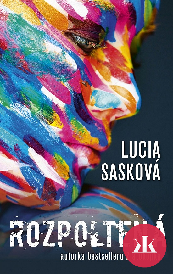 Lucia Sasková - Rozpoltená