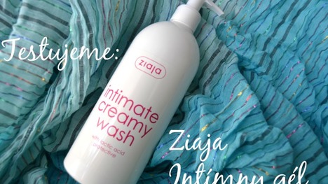 TEST: Ziaja - Intimate Creamy Wash
